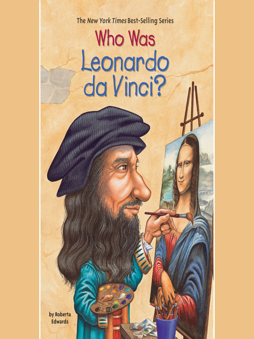 Roberta Edwards创作的Who Was Leonardo da Vinci?作品的详细信息 - 可供借阅